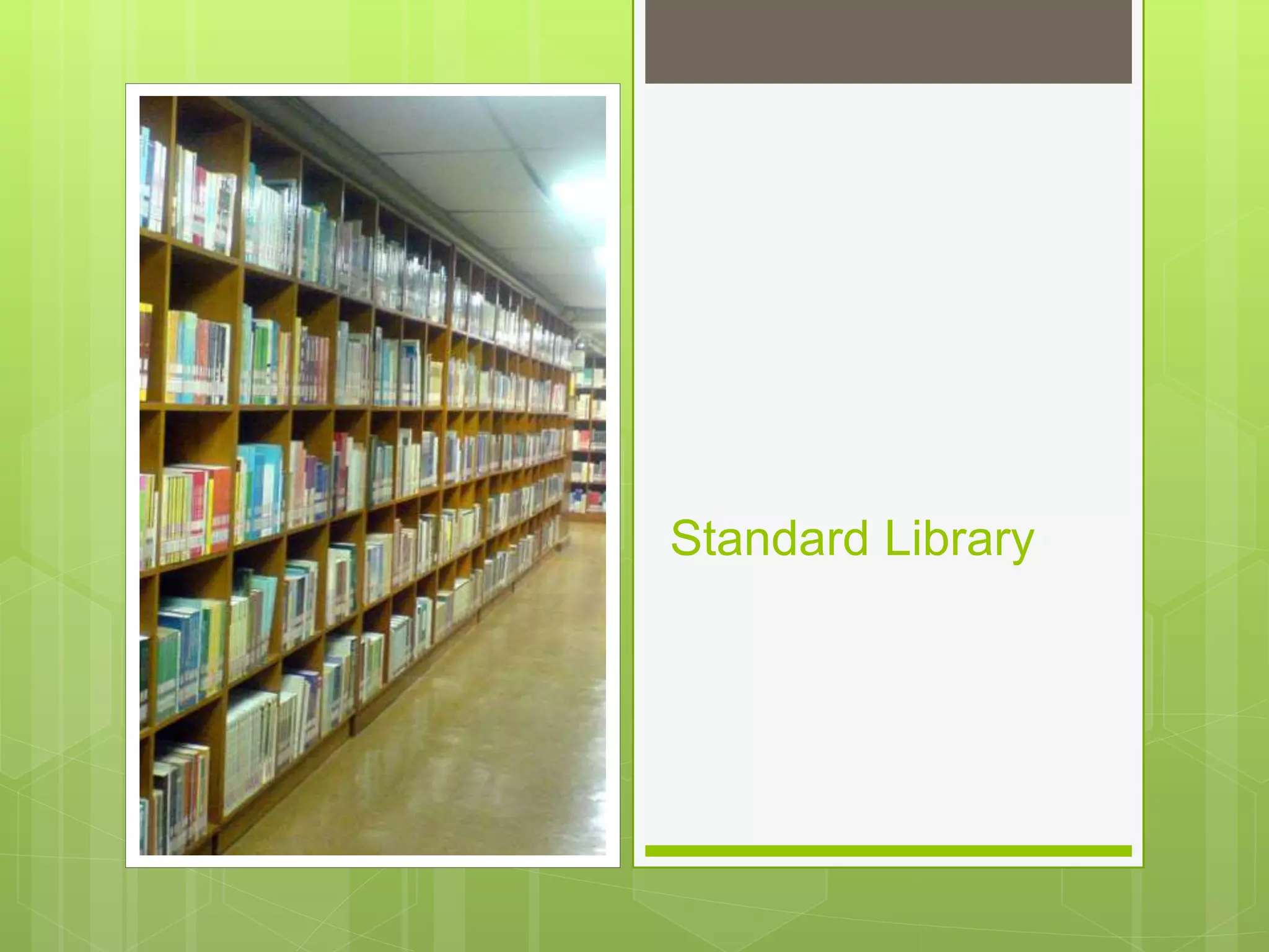 Standard Library
 