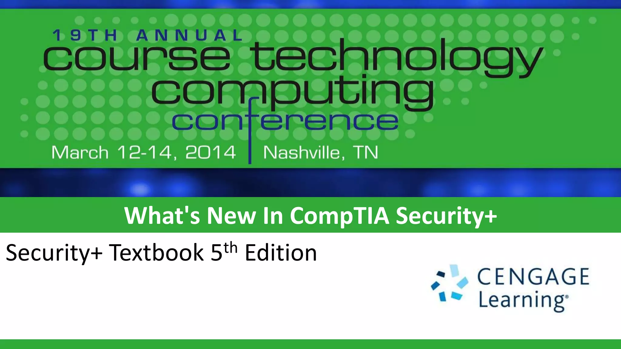 What's New In CompTIA Security+
Security+ Textbook 5th Edition
 