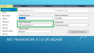 .NET FRAMEWORK 4.7.0 OR HIGHER
 