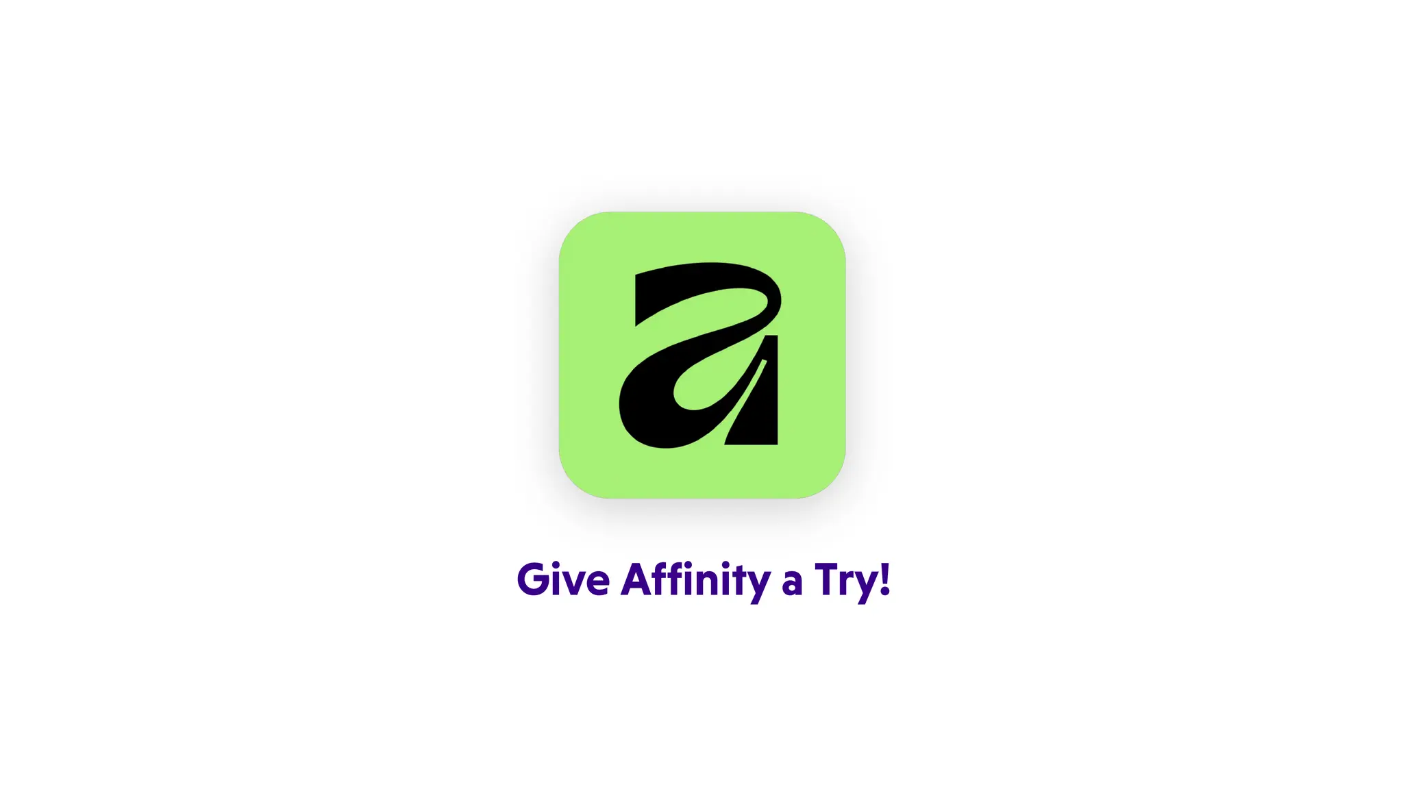GiveAffinityaTry!
 