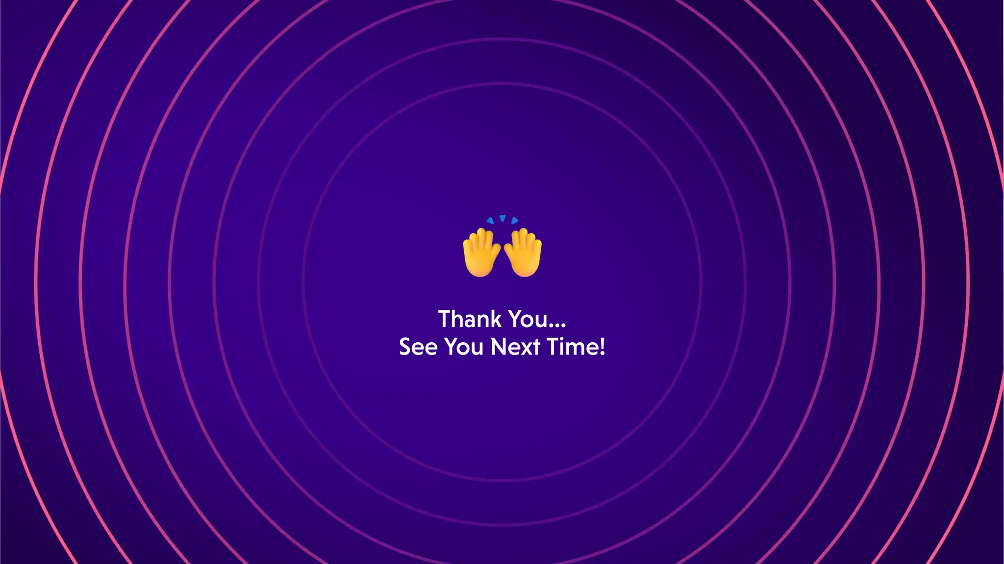 ThankYou…
SeeYouNextTime!
 