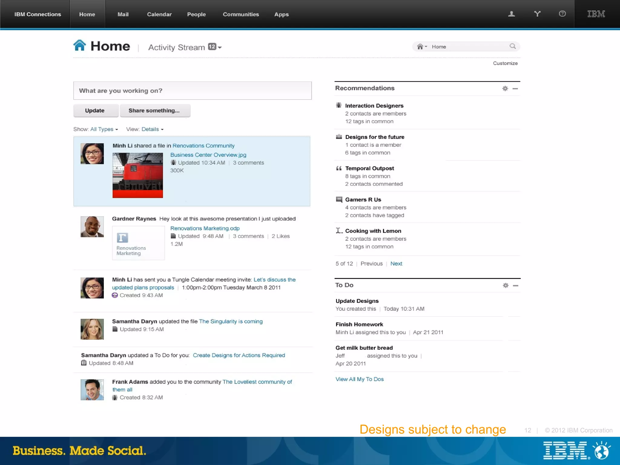 Designs subject to change   12 |   © 2012 IBM Corporation
 