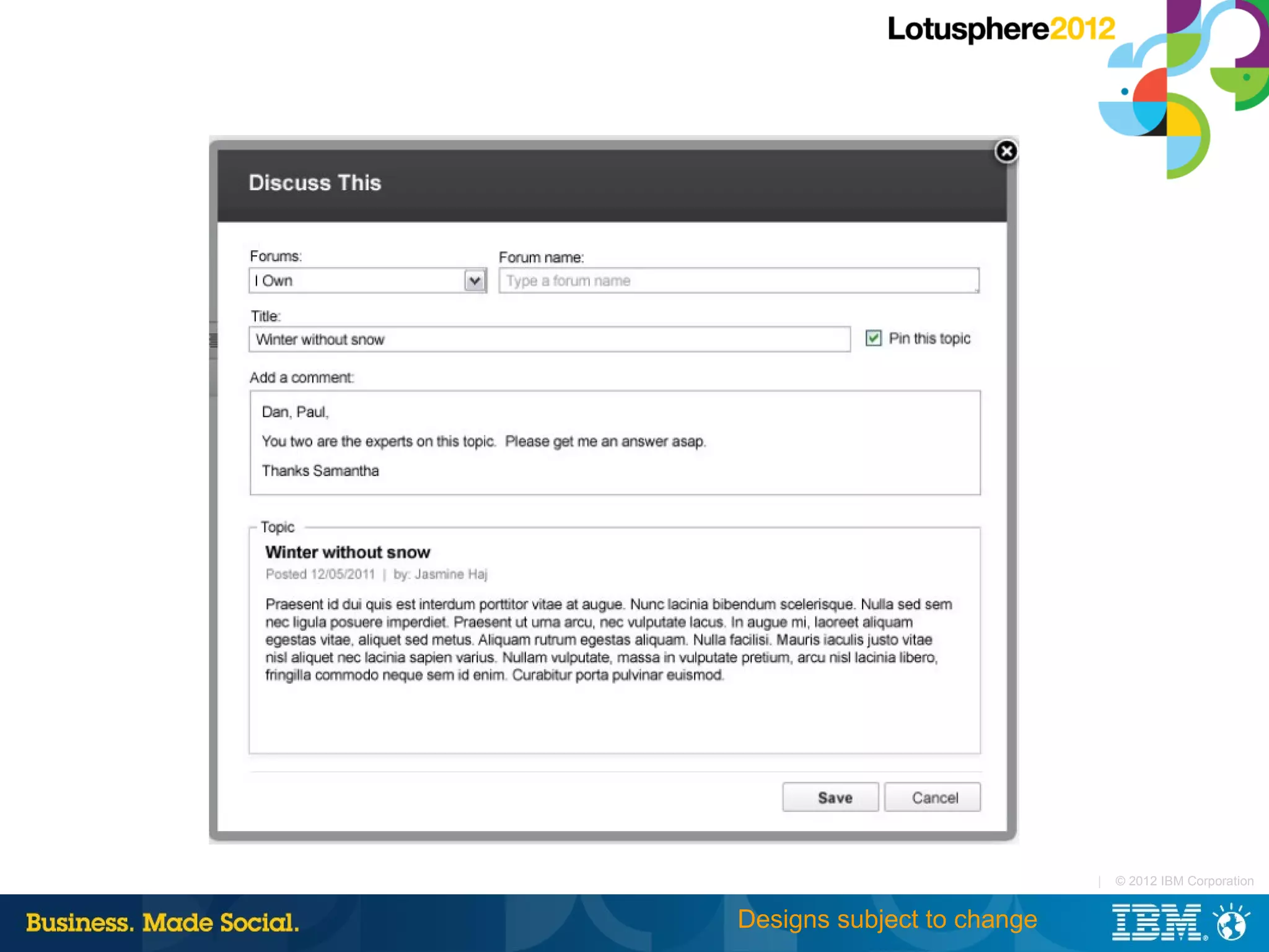 |   © 2012 IBM Corporation


Designs subject to change
 