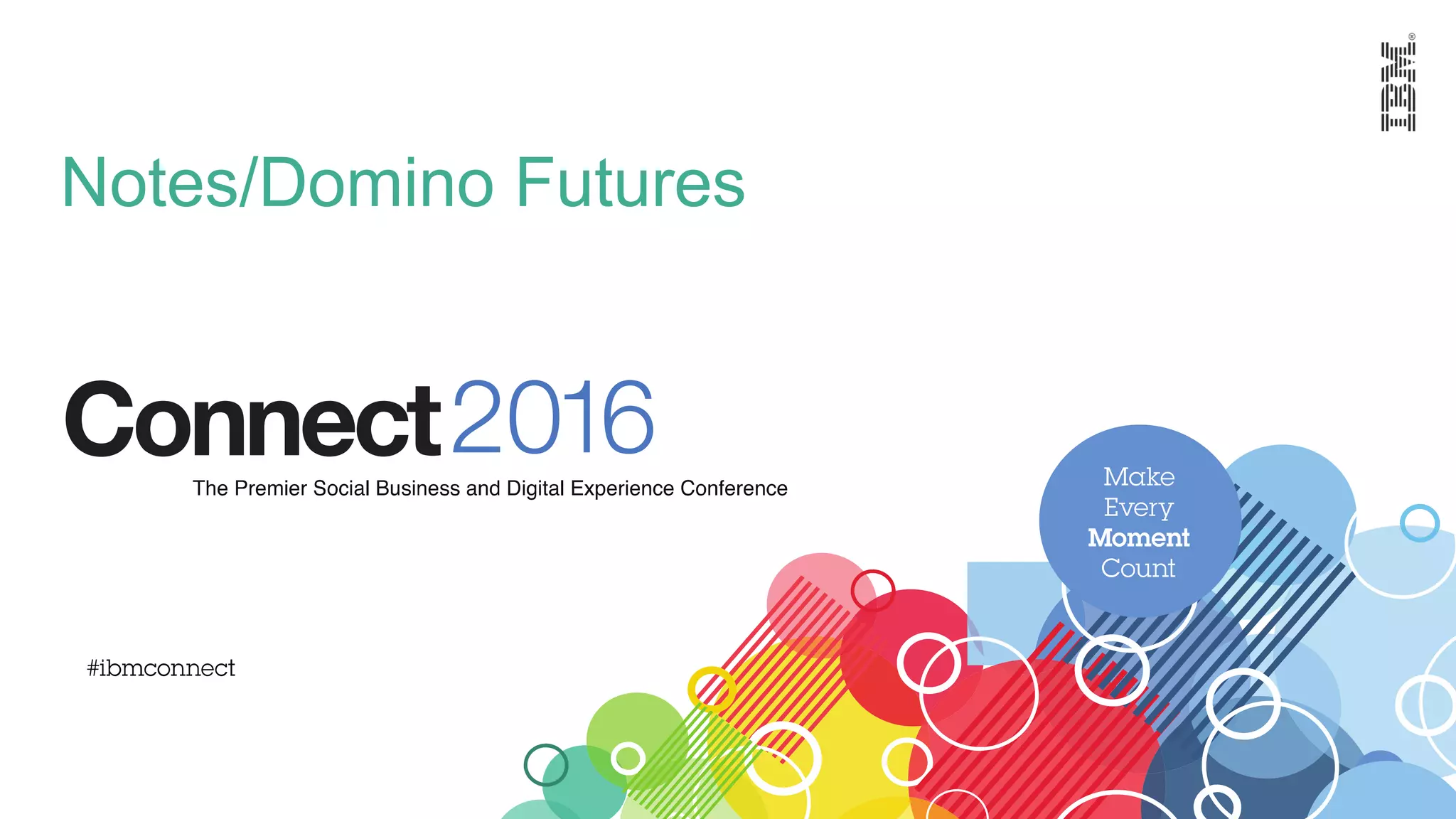 Notes/Domino Futures
 