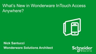 What's New in Wonderware InTouch Access Anywhere v.122015 | PPTX