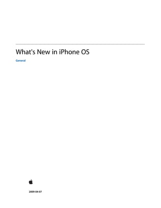 What's New in iPhone OS
General




          2009-04-07
 