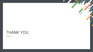 THANK YOU
 