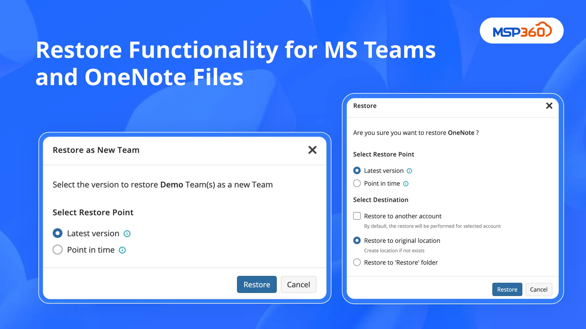 Restore Functionality for MS Teams
and OneNote Files
 