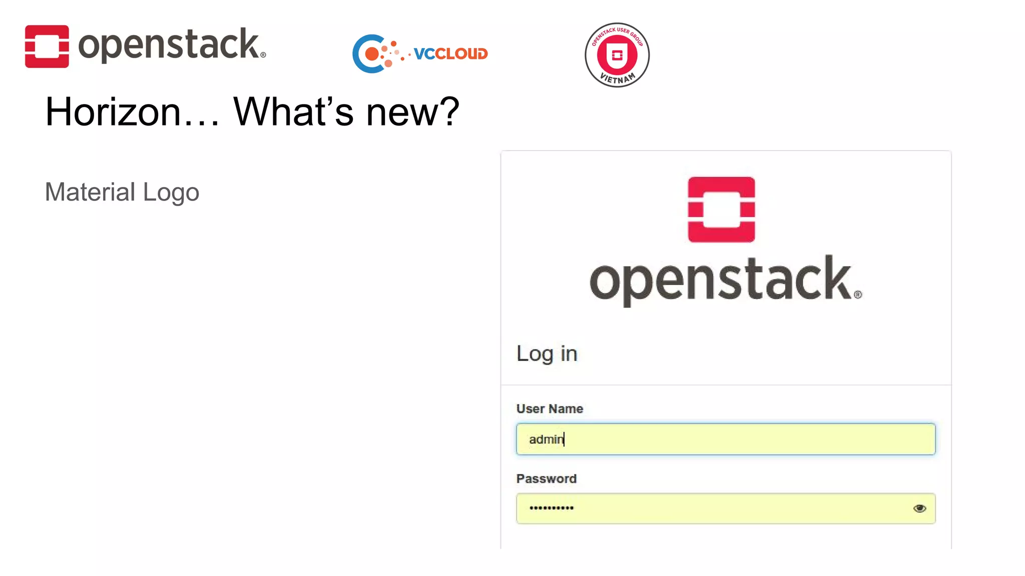 Horizon… What’s new?
Material Logo