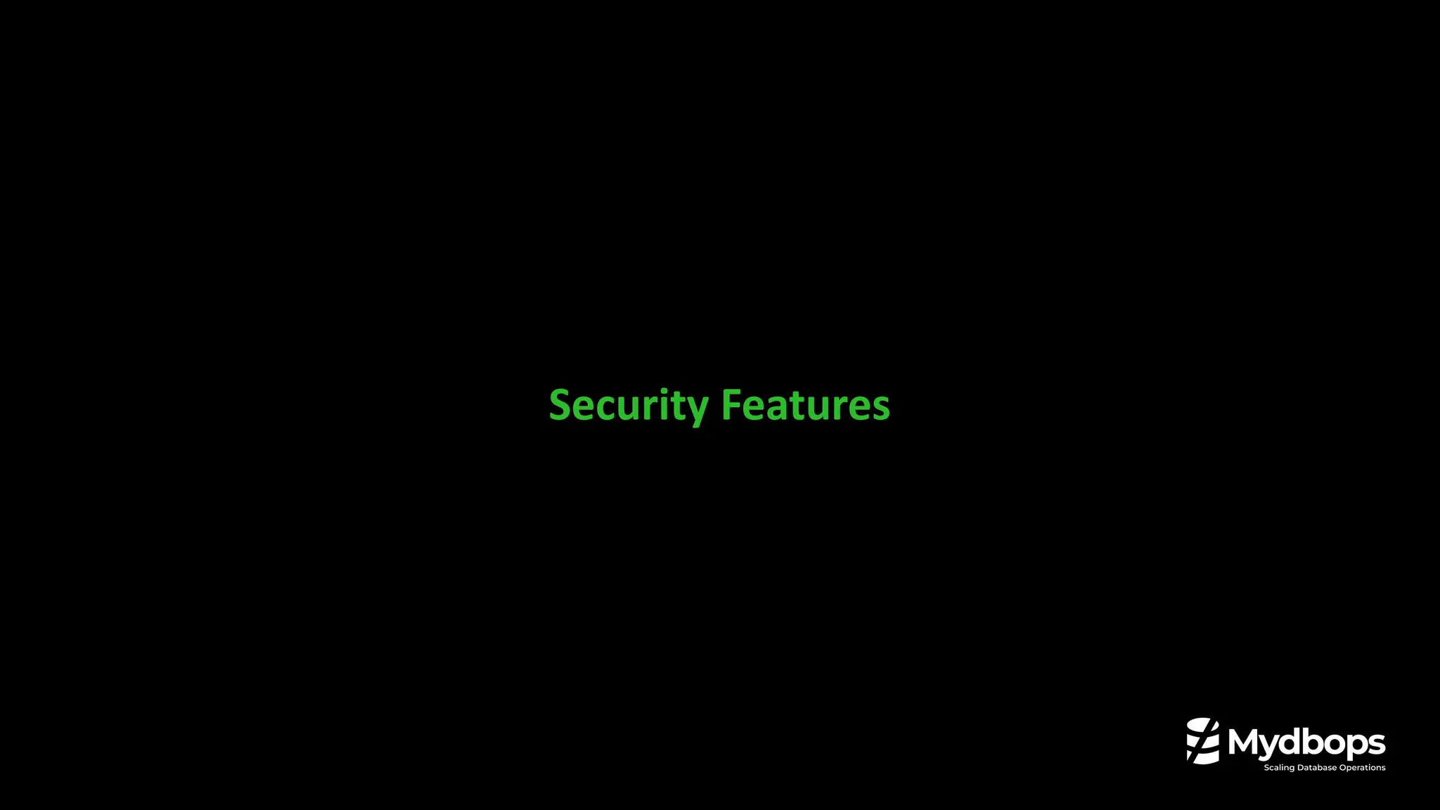 Security Features
 