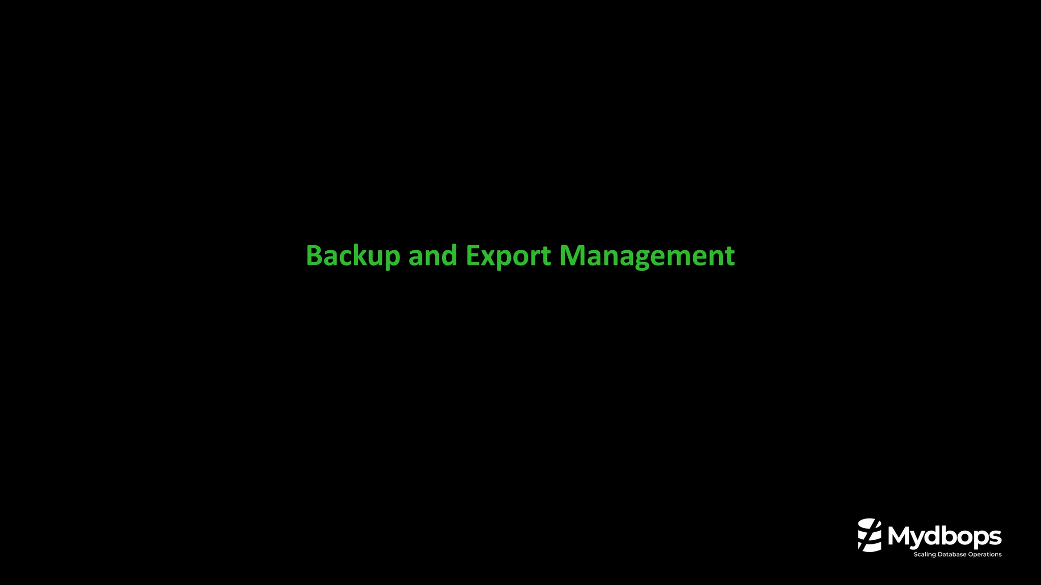 Backup and Export Management
 