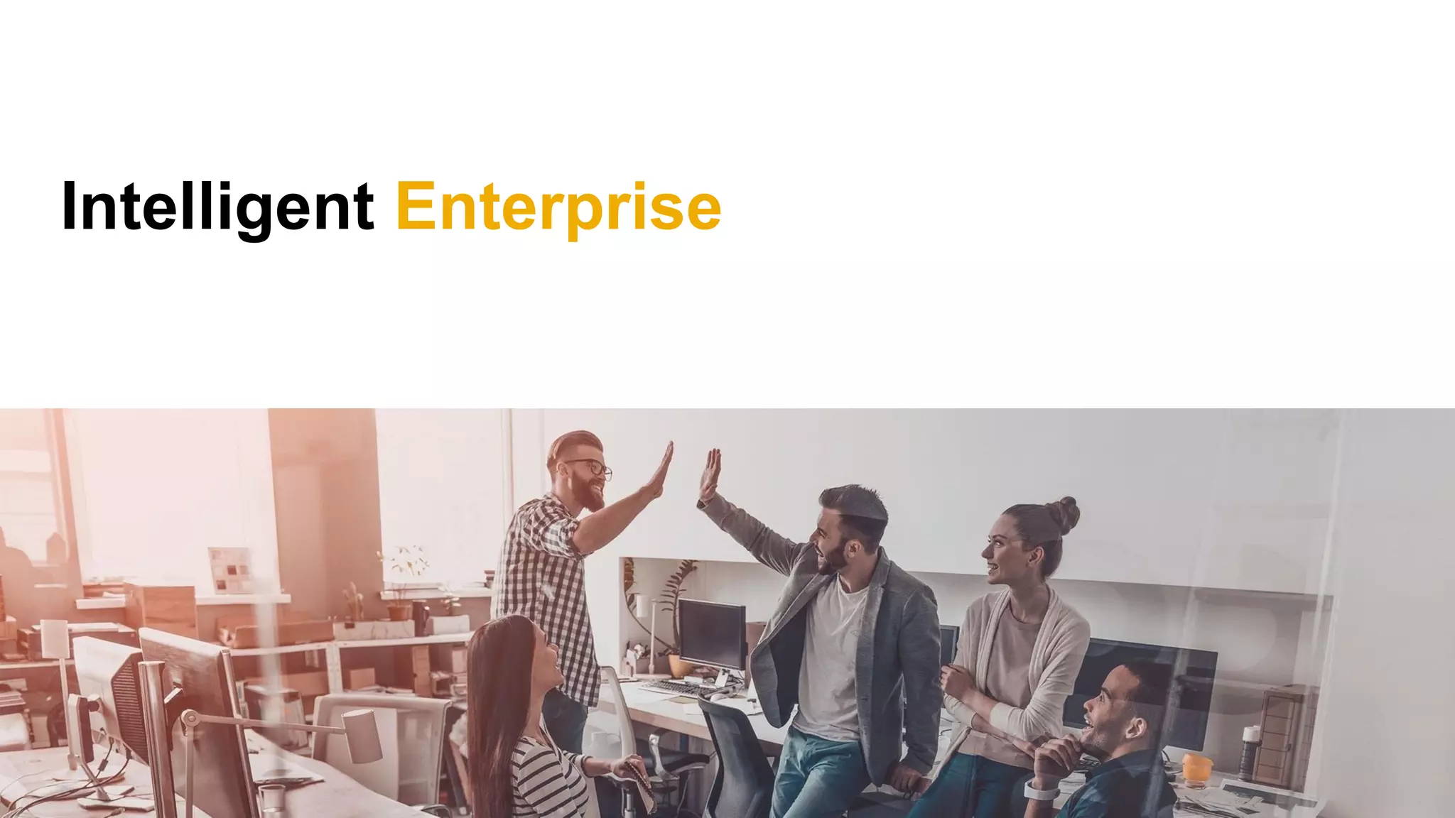 Intelligent Enterprise
 