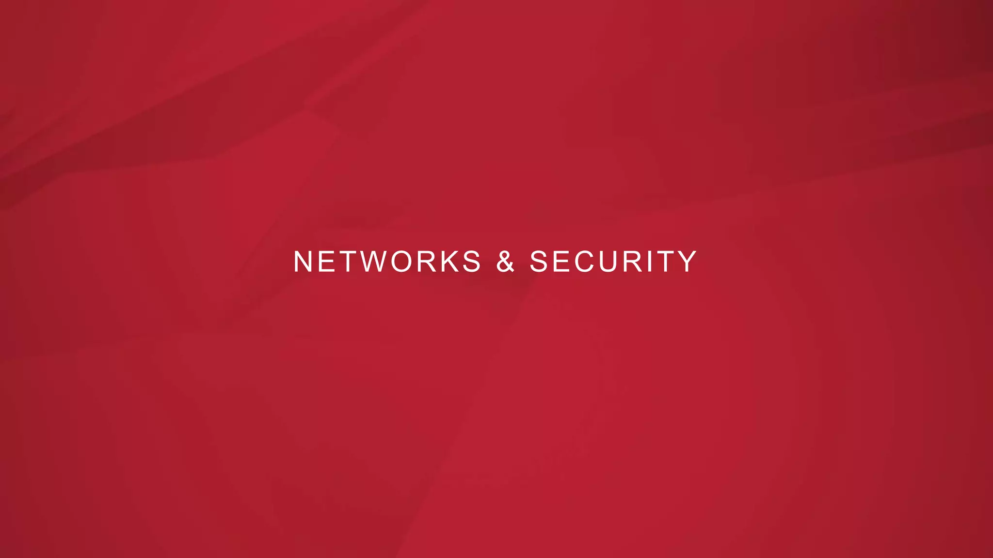 PUBLIC Copyright © 2018 Rockwell Automation, Inc. All Rights Reserved. 53Rockwell Automation TechED 2018 @ROKTechED #ROKTechED
NETWORKS & SECURITY
 