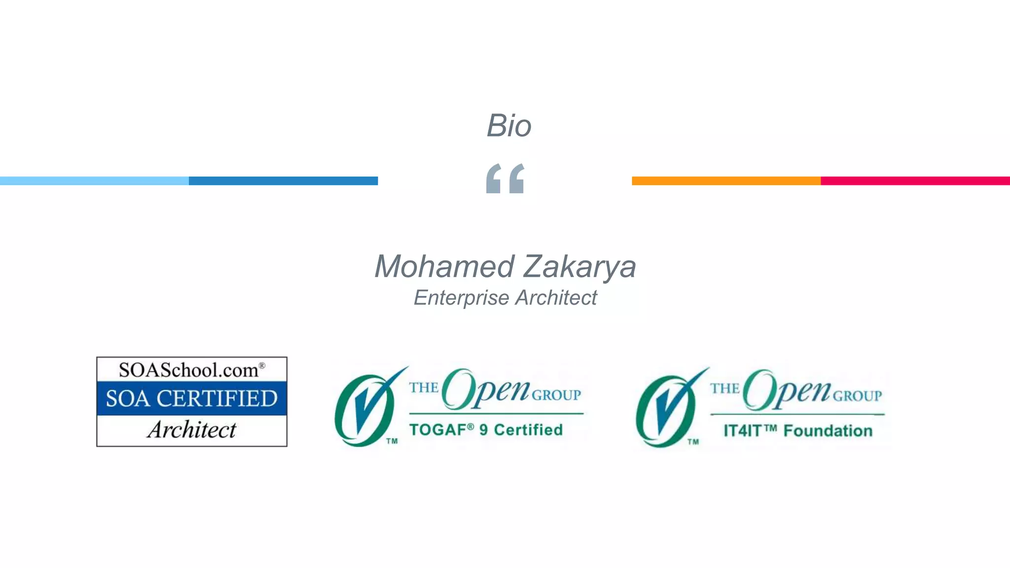 “Mohamed Zakarya
Enterprise Architect
Bio
 