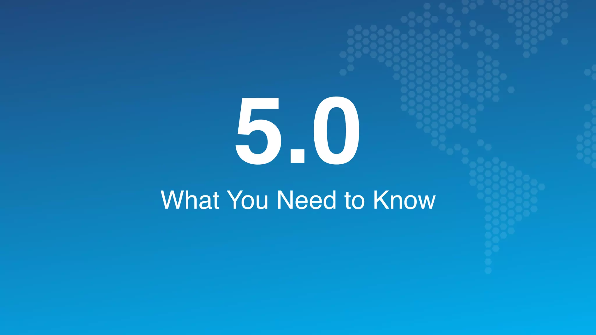 5.0What You Need to Know 