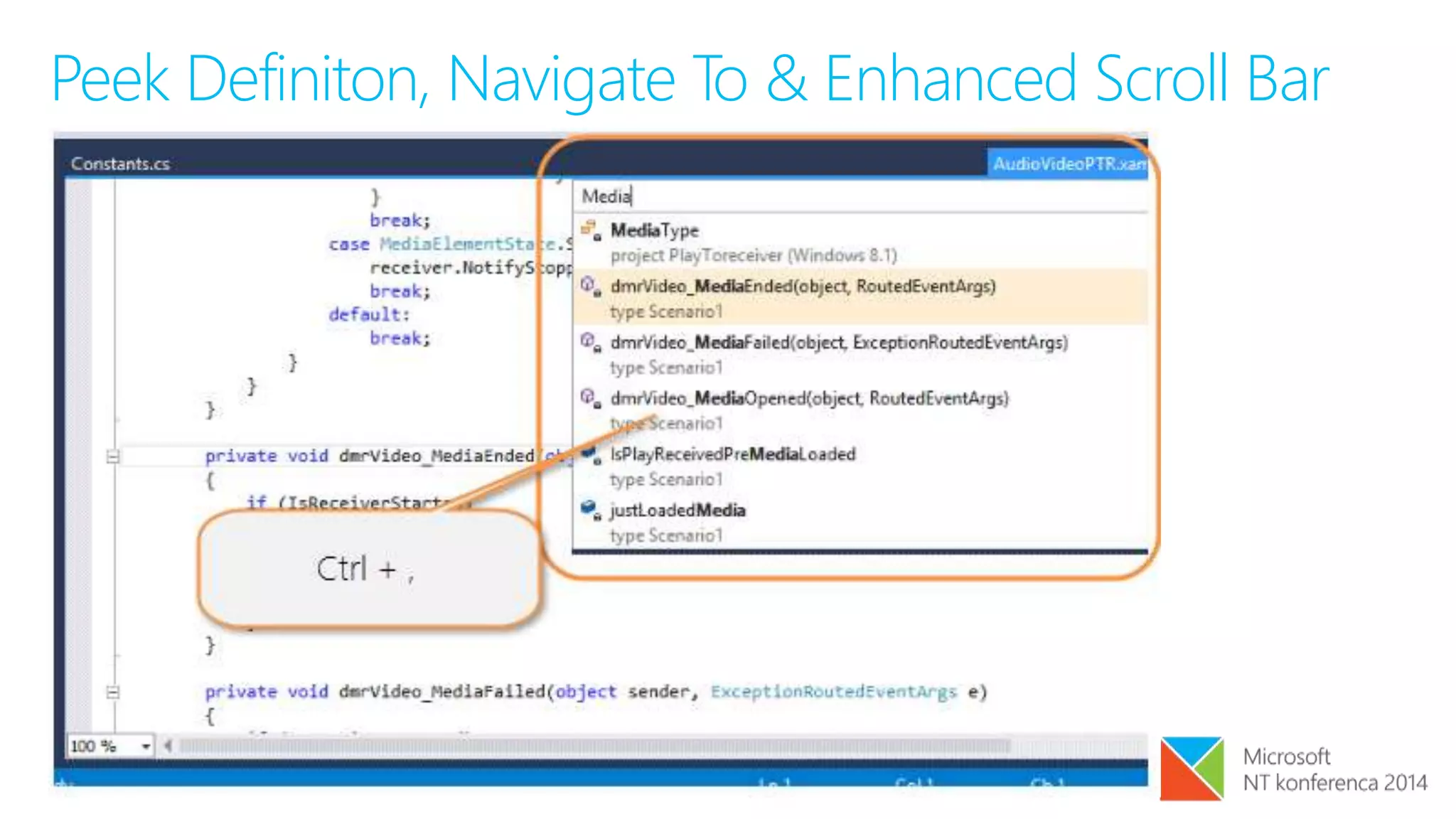 Peek Definiton, Navigate To & Enhanced Scroll Bar
 