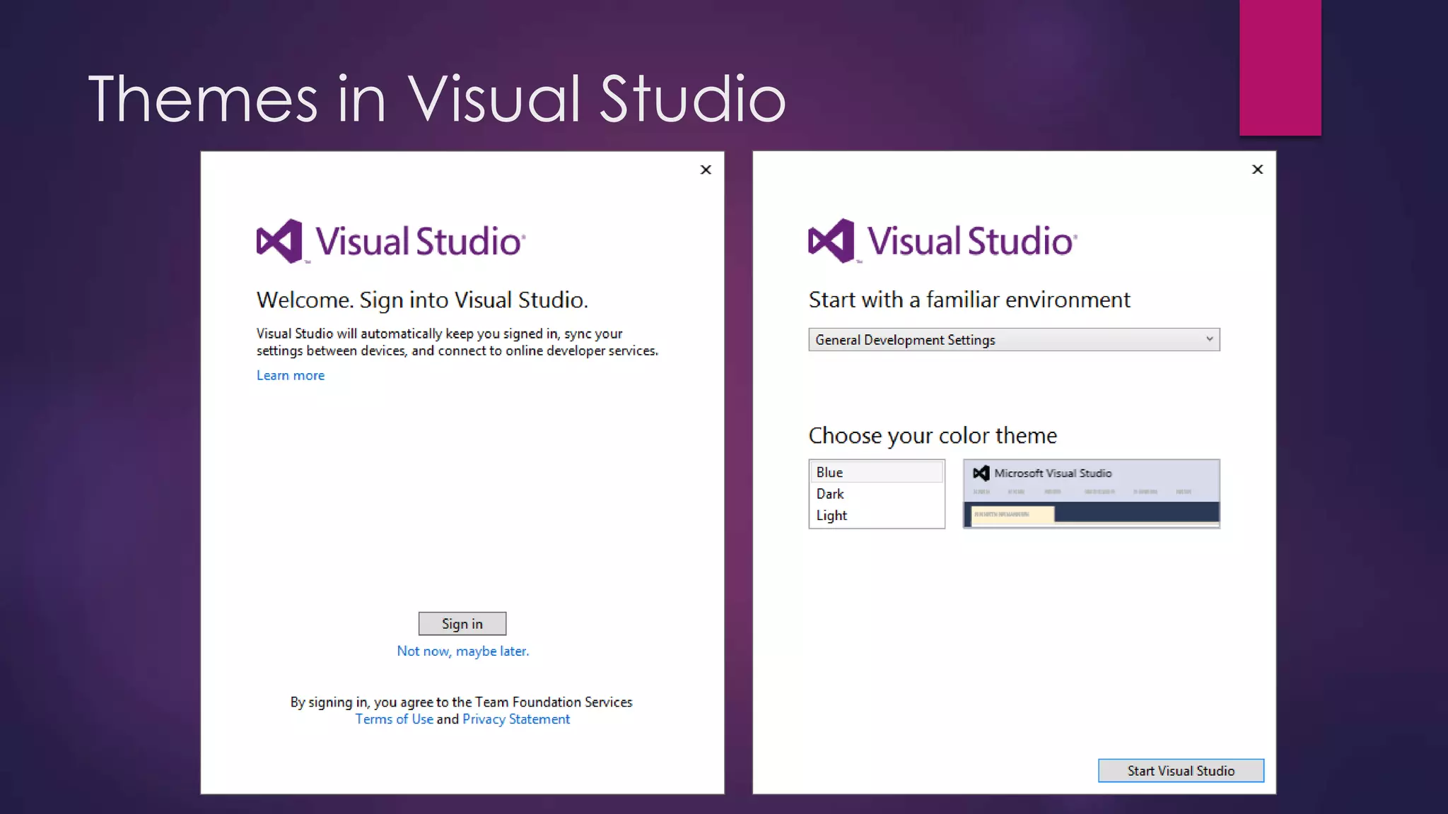 Themes in Visual Studio

 