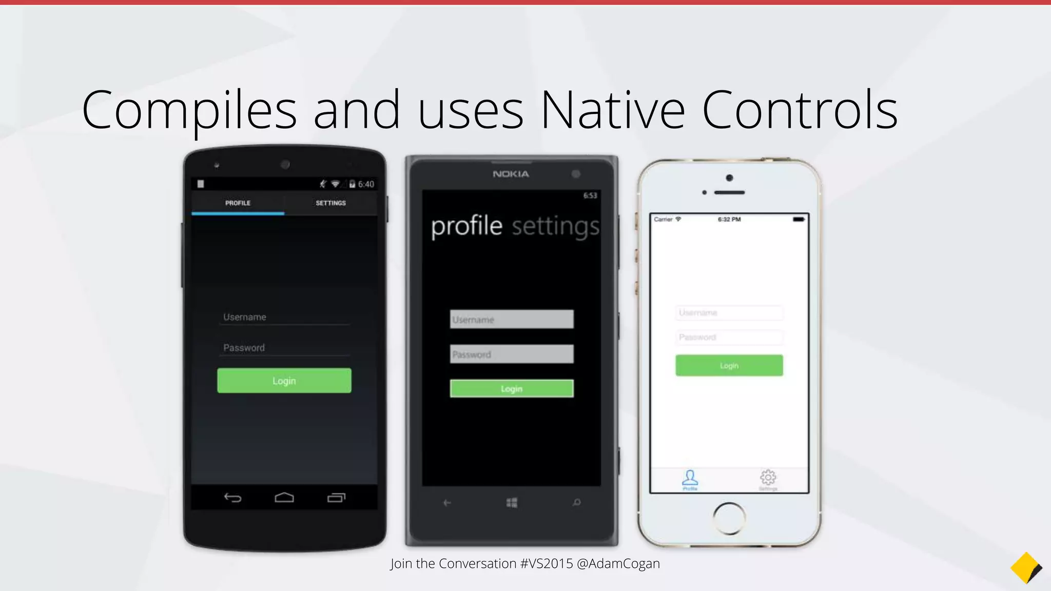 You can either use:
• C#
• XAML (no designer, no intellisense)
Sexy UI designer…
Join the Conversation #VS2015 @AdamCogan
 