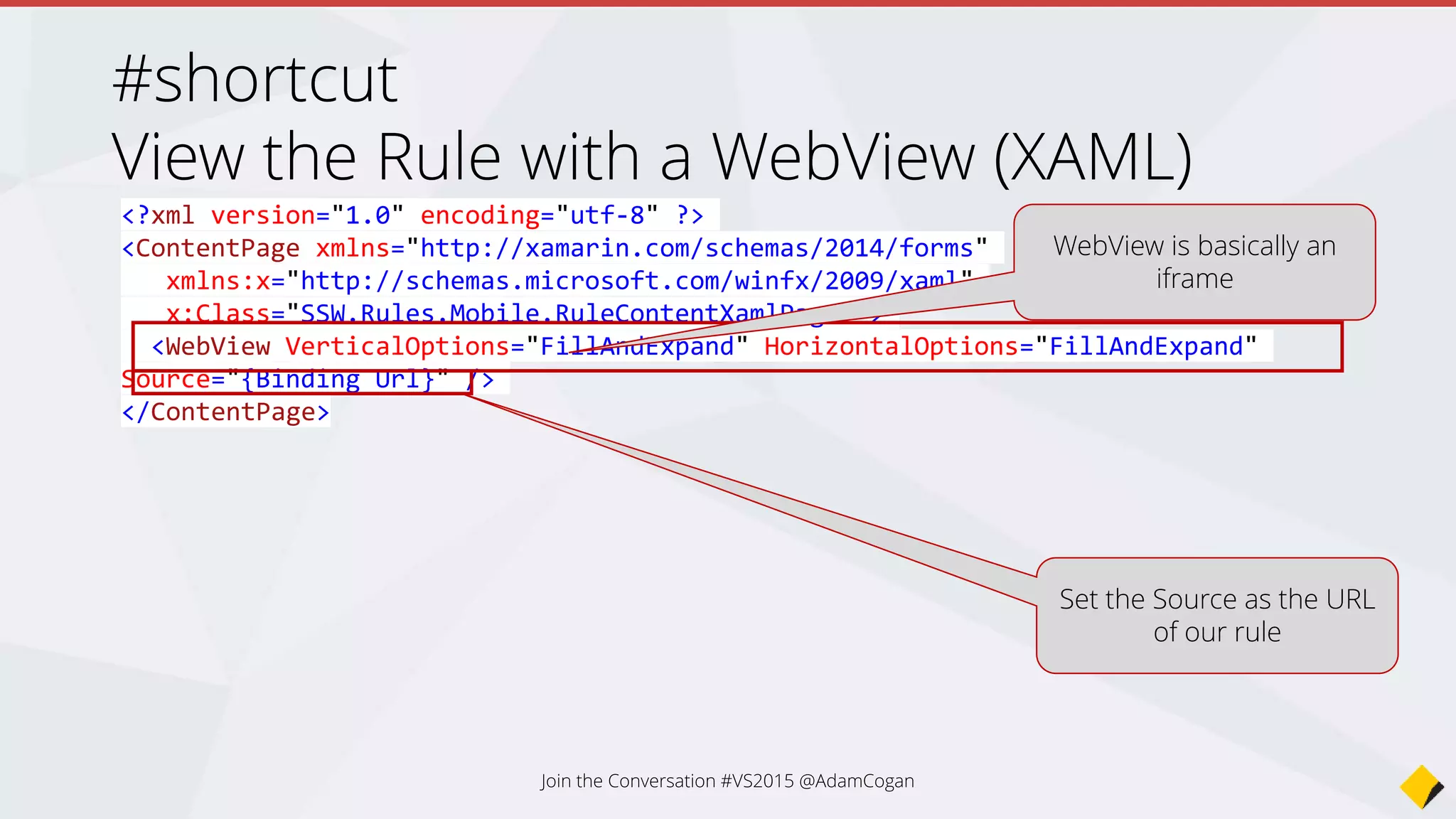 Join the Conversation #VS2015 @AdamCogan
 