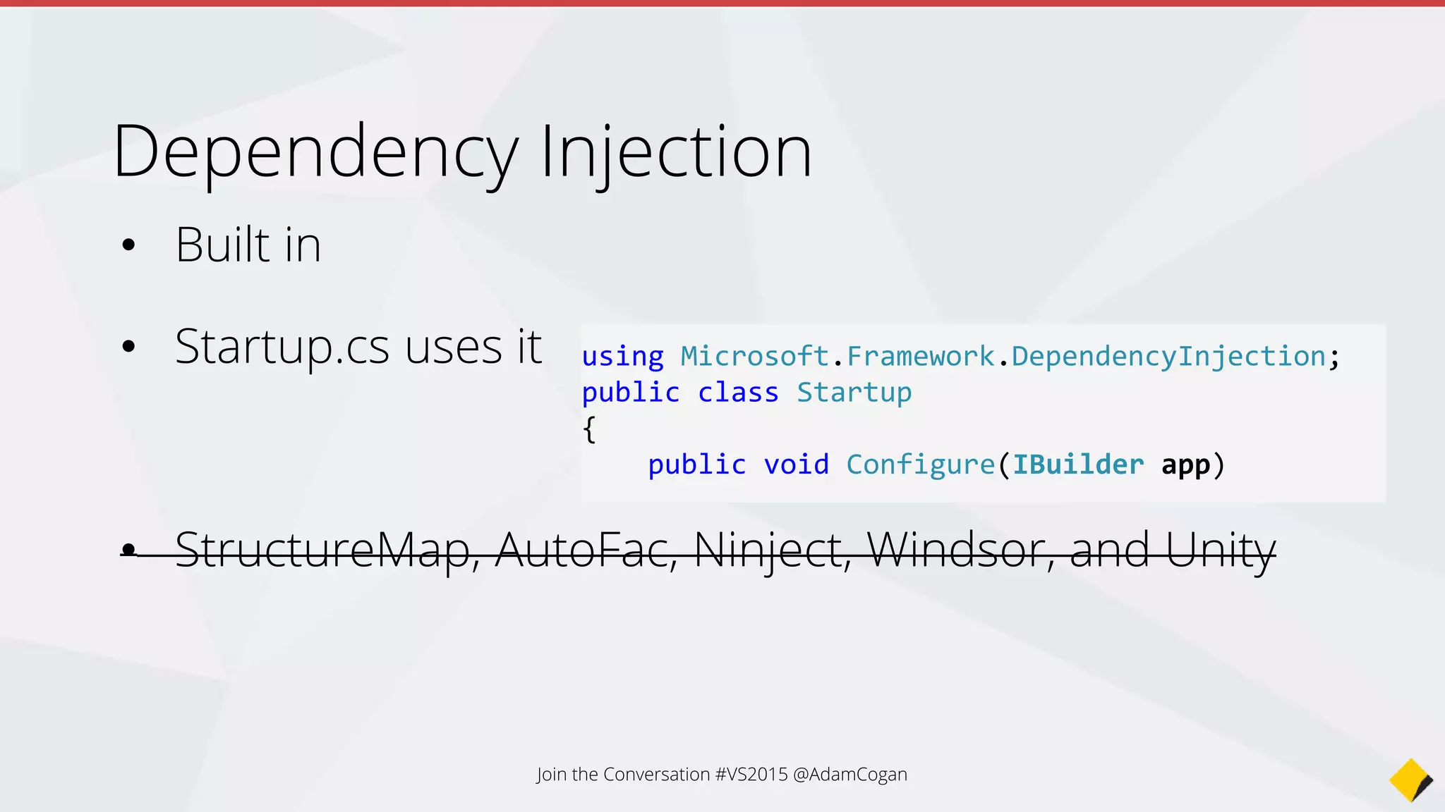 Join the Conversation #VS2015 @AdamCogan
 
