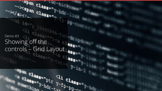 Grid Layout with 4 rows and 3 columns
Join the Conversation #VS2015 @AdamCogan
 