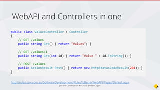 New - View Components
• Similar to partial views, but more powerful.
• Include the same separation-of-concerns and testability benefits found between a controller
and view.
• Like a mini-controller—responsible for rendering a chunk rather than a whole response.
• Can solve any problem that is too complex with a partial, such as:
• Dynamic navigation menus
• Tag cloud (where it queries the database)
• Login panel
• Shopping cart
• …
Join the Conversation #VS2015 @AdamCogan
 