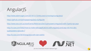 Dev Superpowers - AngularJS with TypeScript
made easy with Duncan Hunter
Join the Conversation #VS2015 @AdamCogan
 
