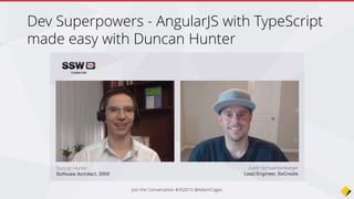 How to make web applications with AngularJS and
ASP.NET MVC | Dev SuperPowers Episode 7
Join the Conversation #VS2015 @AdamCogan
 