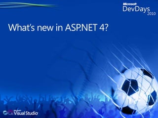 What’s new in ASP.NET 4? 