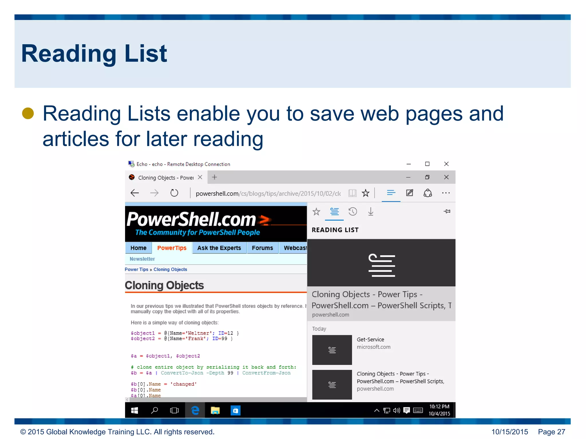 © 2015 Global Knowledge Training LLC. All rights reserved. 10/15/2015 Page 27
Reading List
 Reading Lists enable you to save web pages and
articles for later reading
 