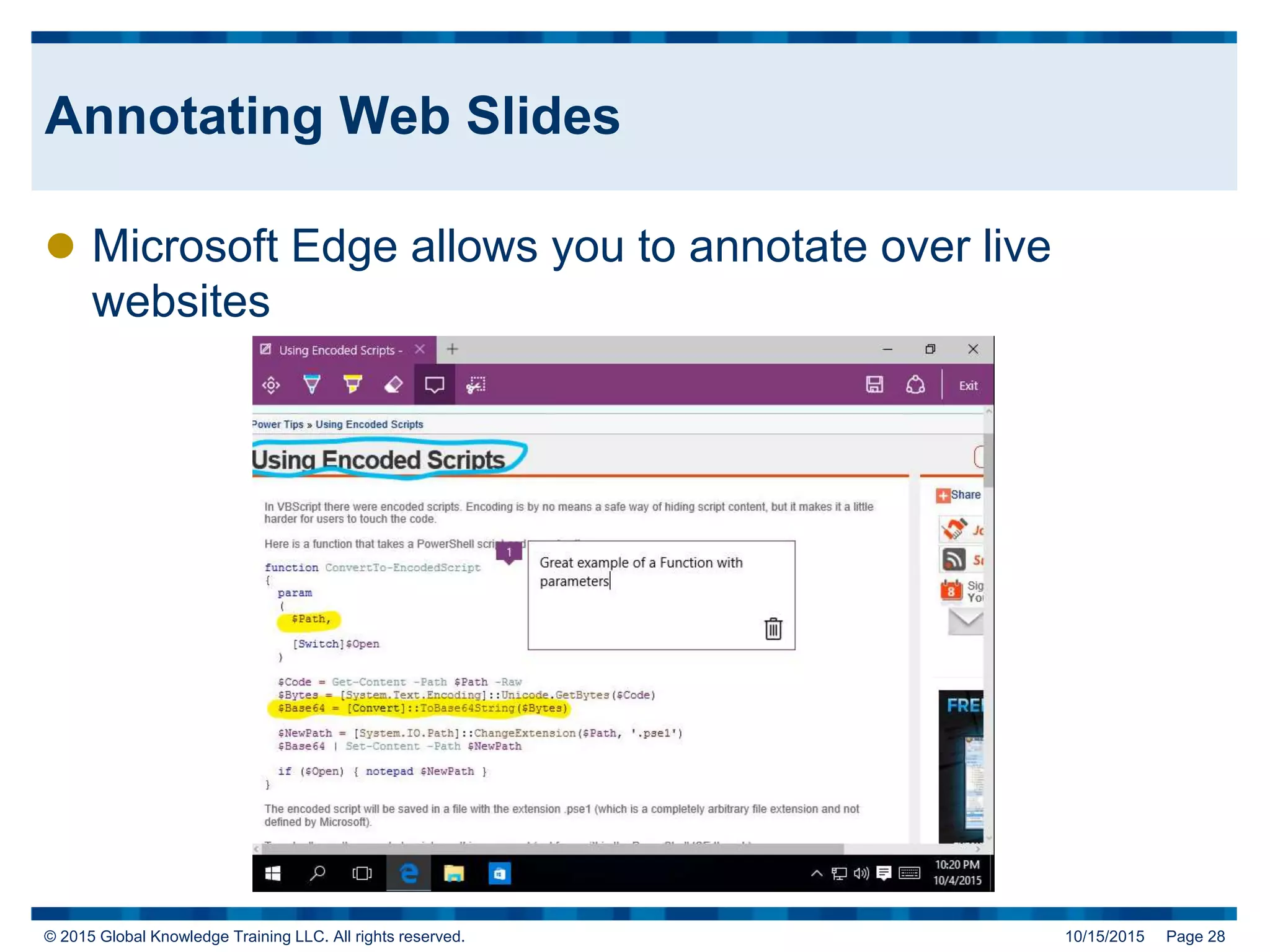 © 2015 Global Knowledge Training LLC. All rights reserved. 10/15/2015 Page 28
Annotating Web Slides
 Microsoft Edge allows you to annotate over live
websites
 