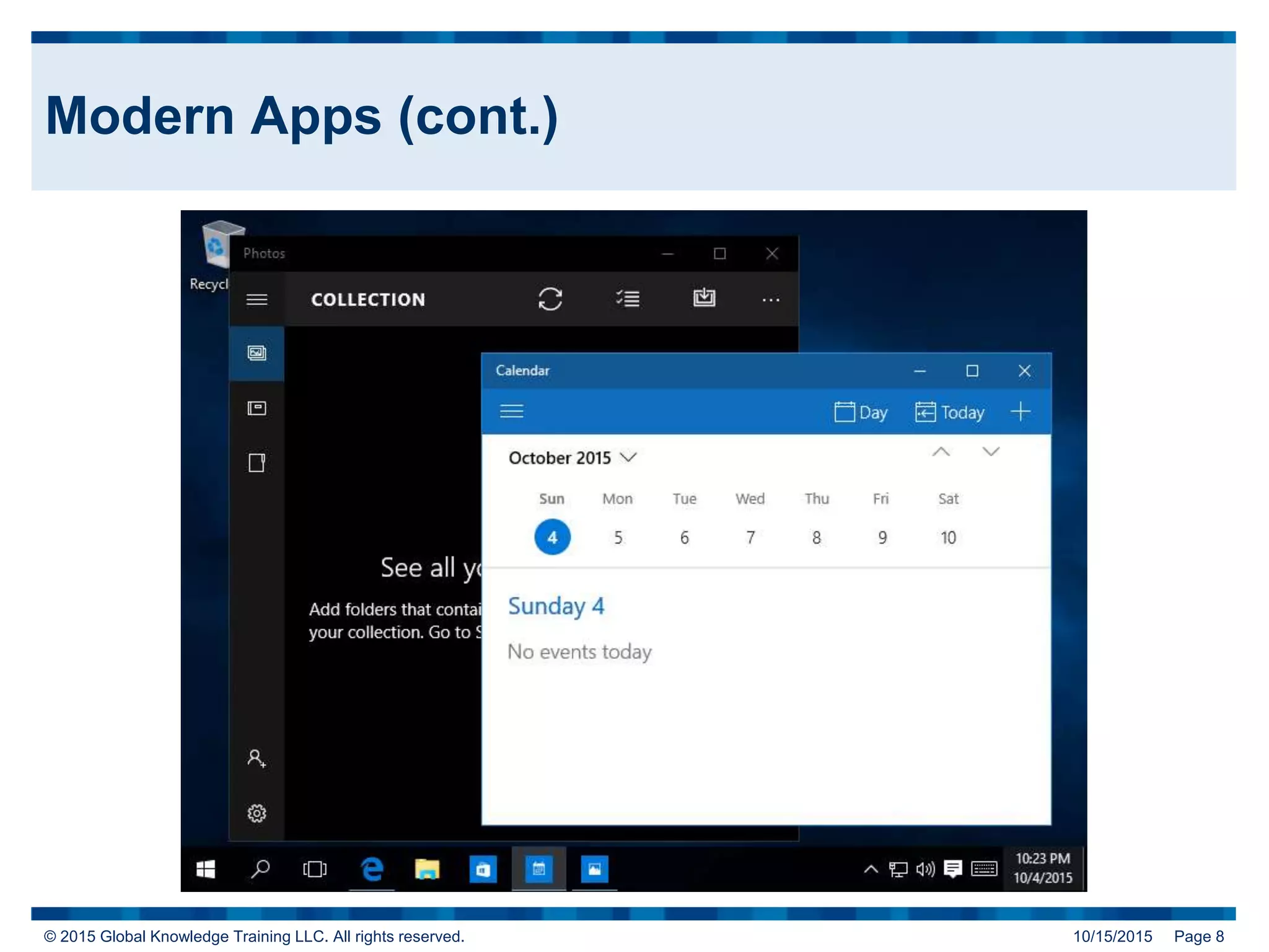 © 2015 Global Knowledge Training LLC. All rights reserved. 10/15/2015 Page 8
Modern Apps (cont.)
 