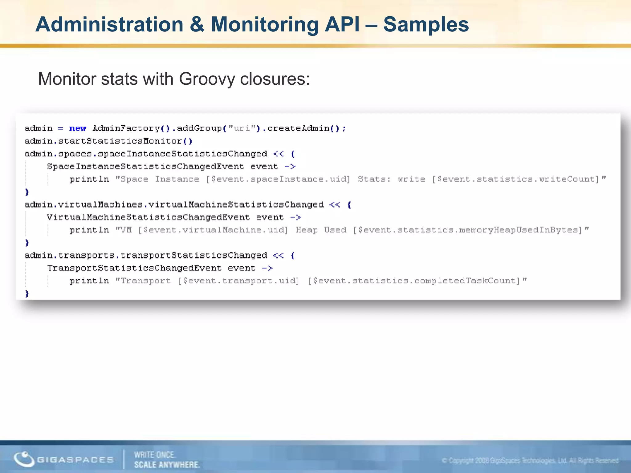 Administration & Monitoring API – Samples Start GSM and GSCs, deploy, wait for the space to start: