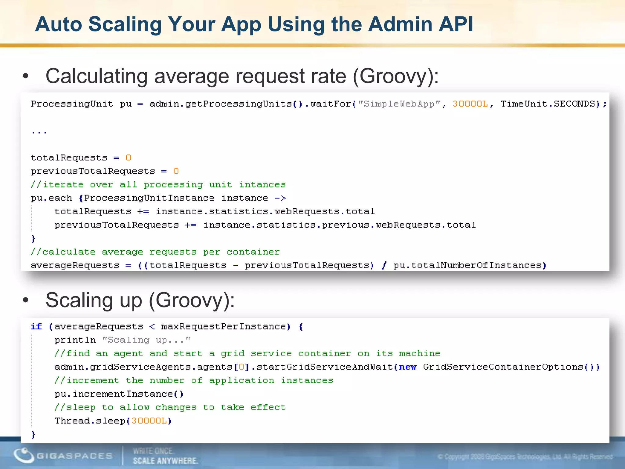 Administration & Monitoring API – Samples Monitor stats with Groovy closures: 