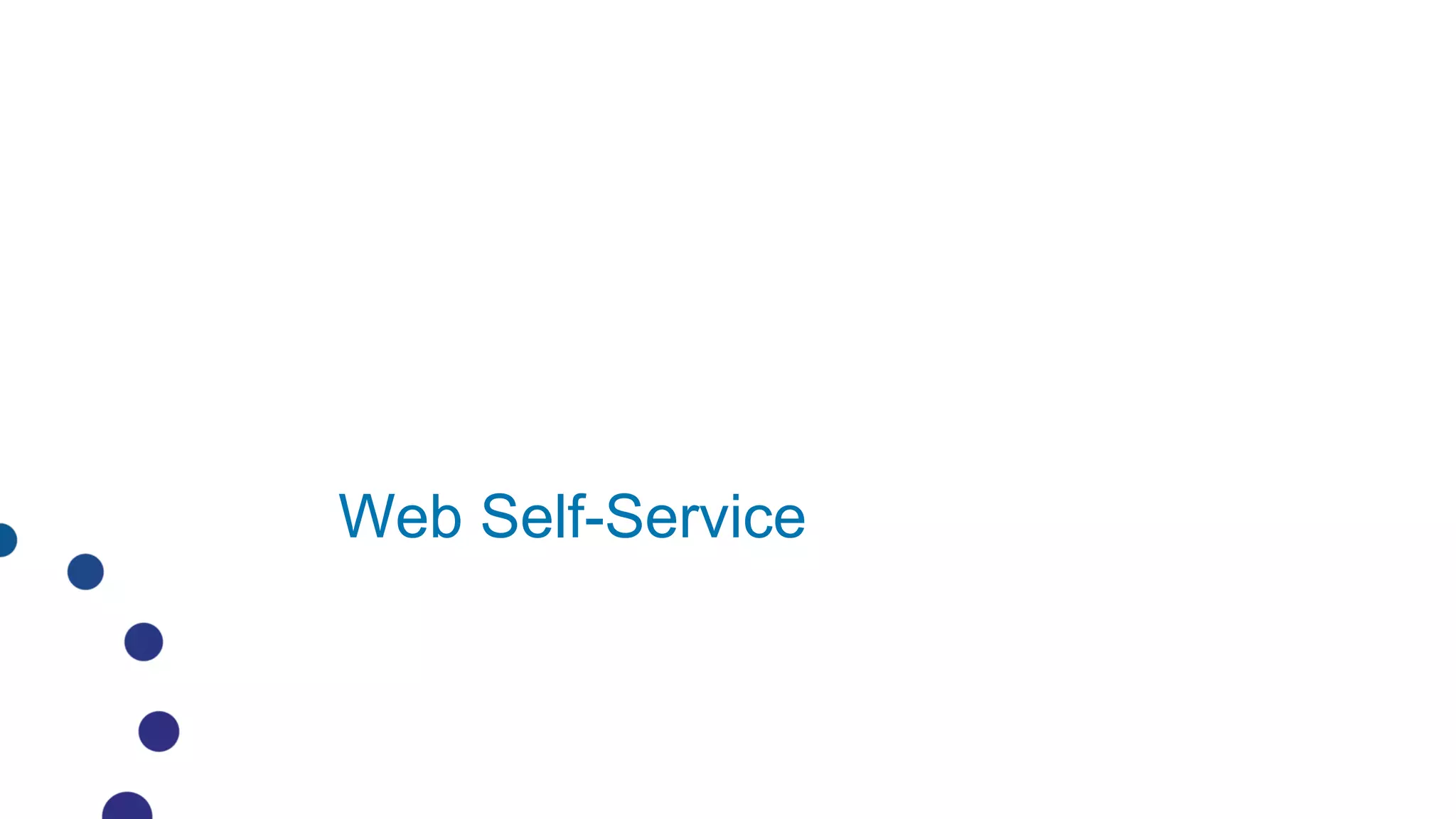 Web Self-Service
 