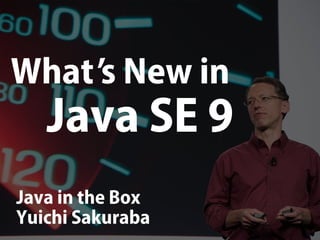 What's New in Java SE 9