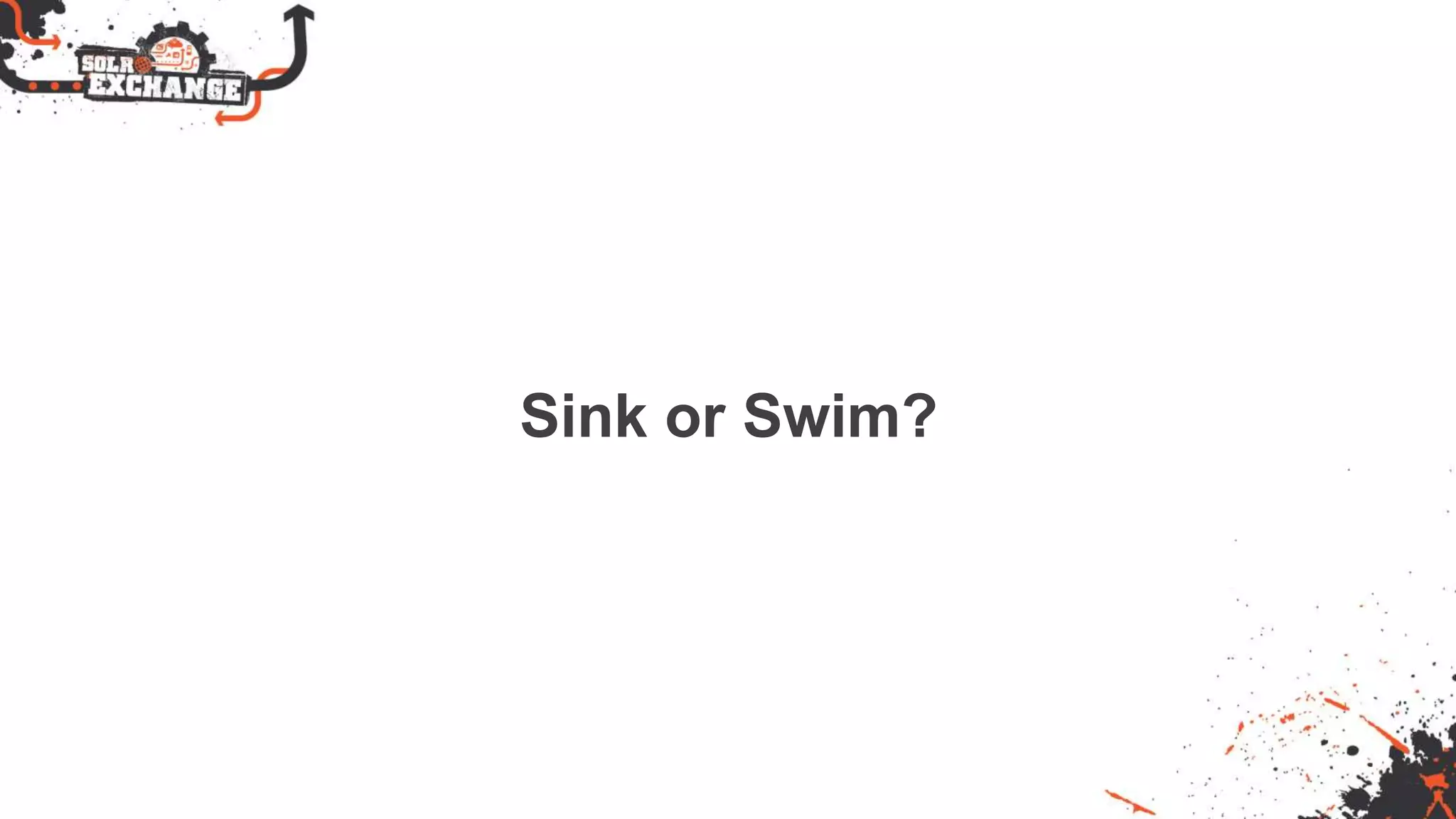 Sink or Swim?
 