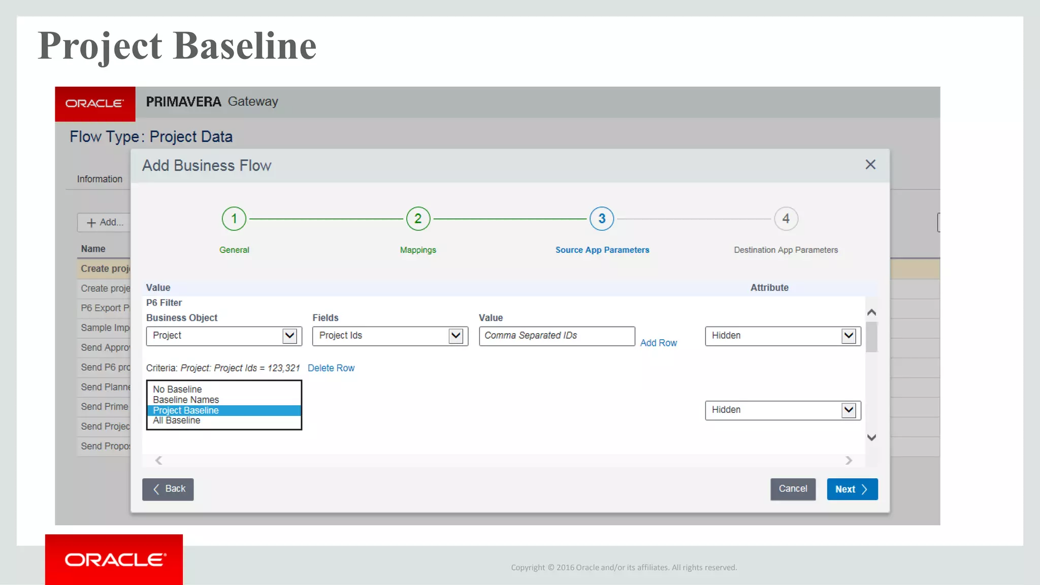 Copyright © 2016 Oracle and/or its affiliates. All rights reserved.
Project Baseline
 