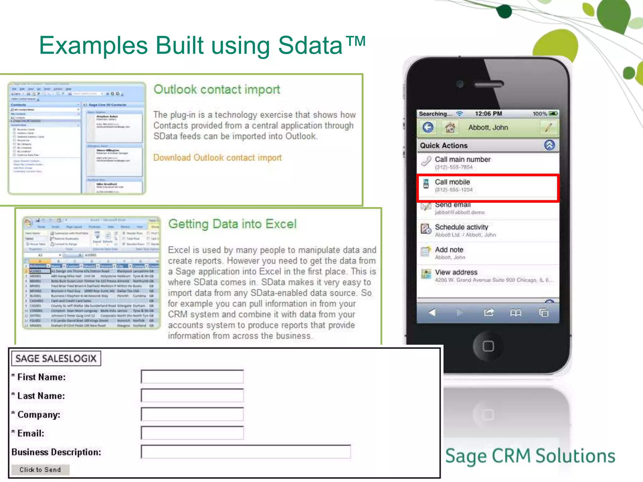 Editable Data Grid     Spreadsheet Style RecordsAccepts SData Feed as Data Source