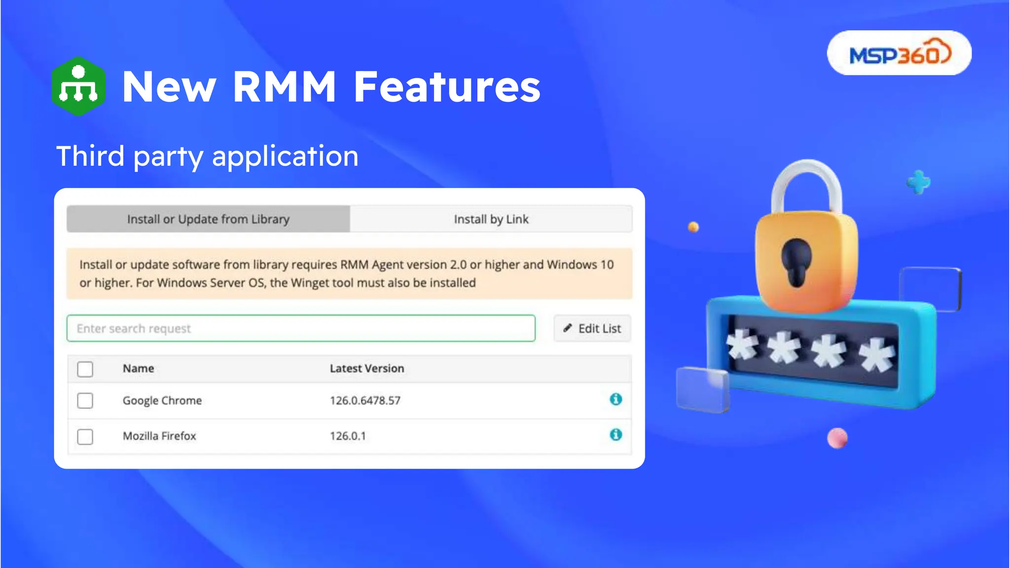 Third party application
management
New RMM Features
 