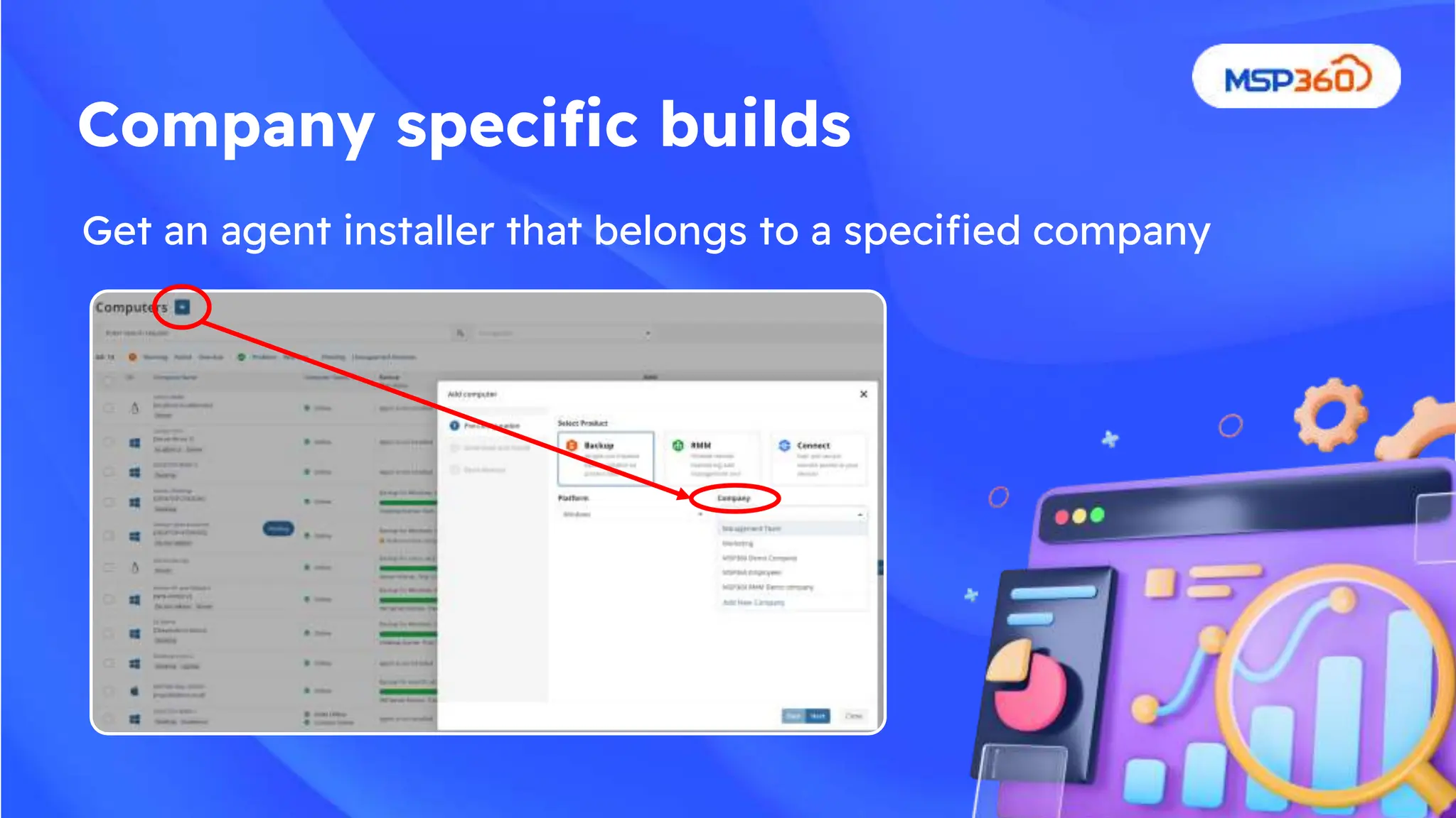 Get an agent installer that belongs to a specified company
Company specific builds
 