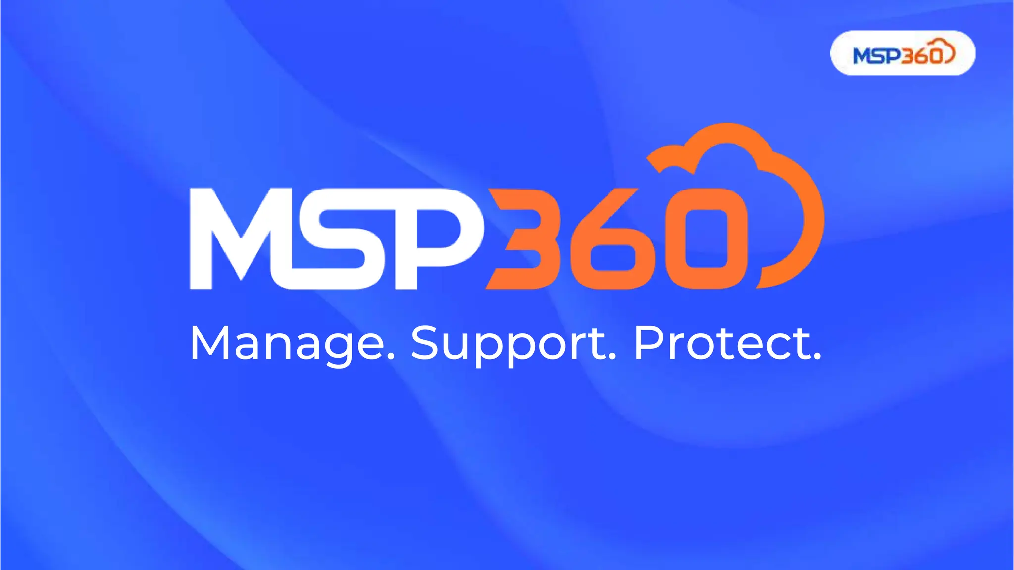 Manage. Support. Protect.
 