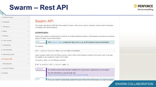 Swarm – Rest API 
SWARM COLLABORATION 
 