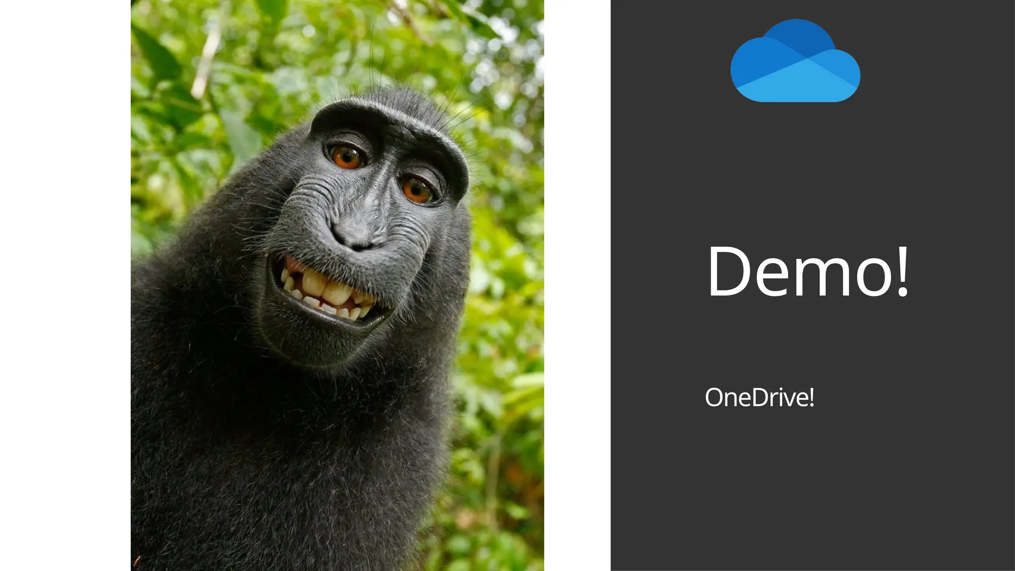 Demo!
OneDrive!
 