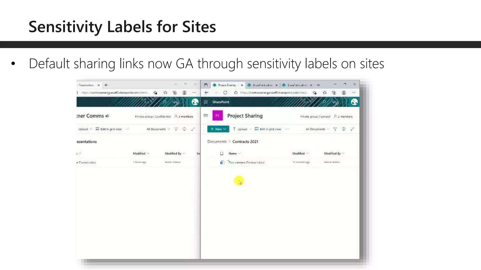 • Default sharing links now GA through sensitivity labels on sites
 