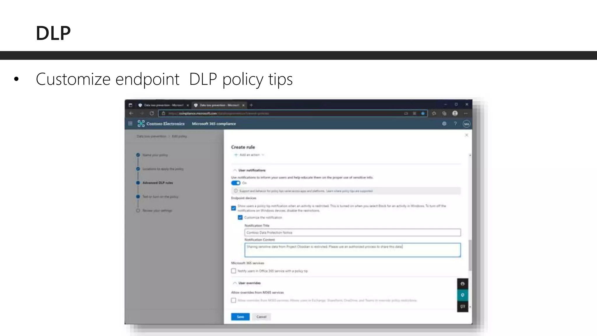 • Customize endpoint DLP policy tips
 