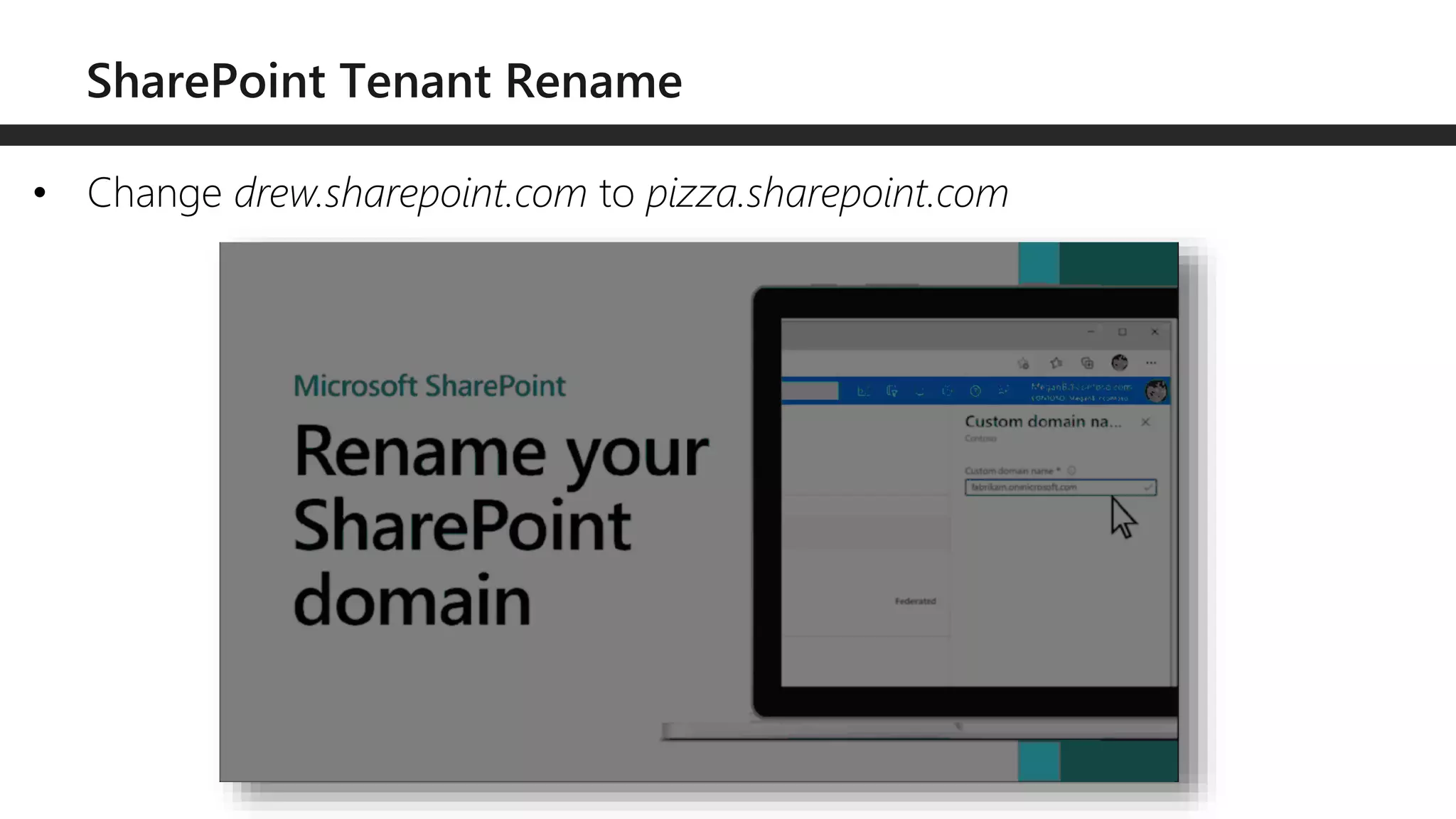 • Change drew.sharepoint.com to pizza.sharepoint.com
 