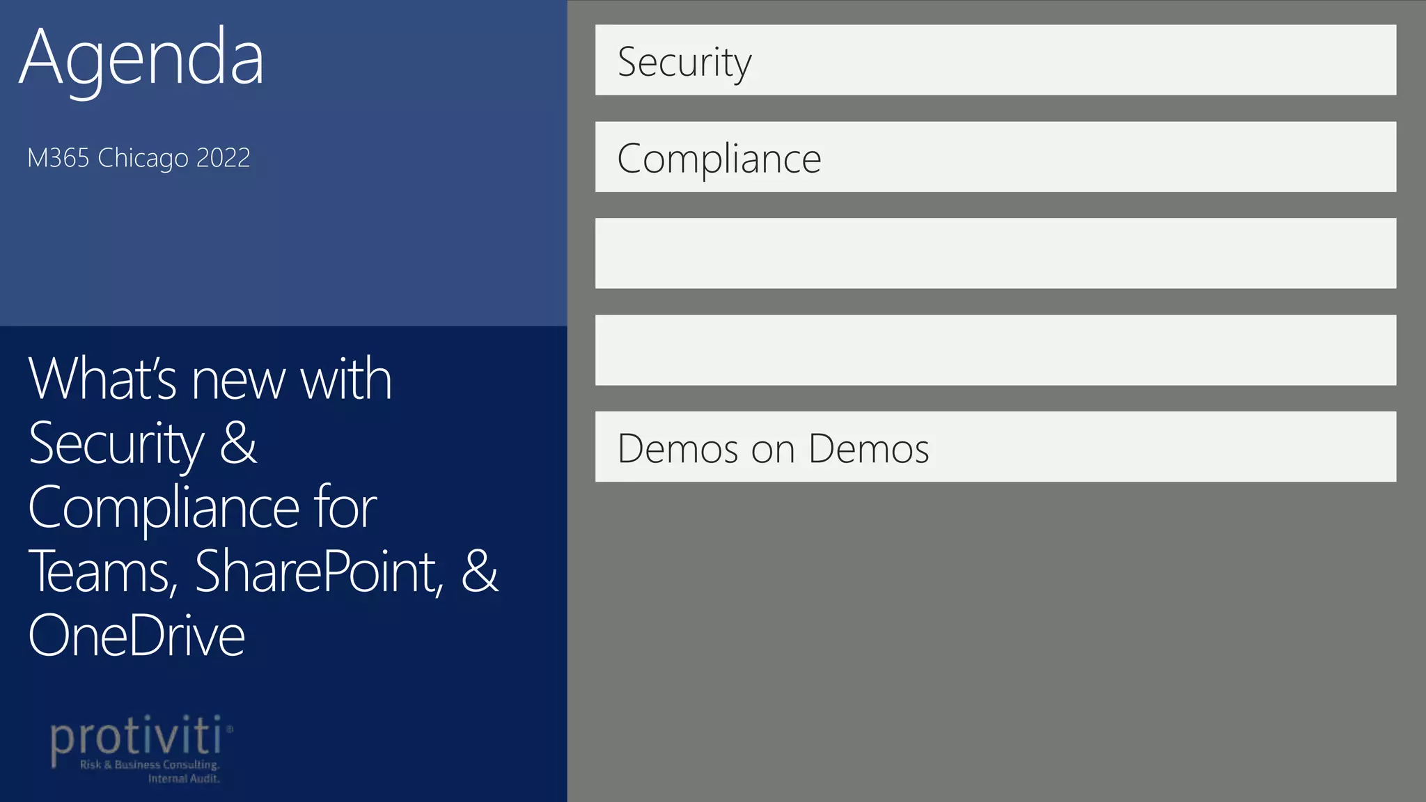 Security
Compliance
What’s new with
Security &
Compliance for
Teams, SharePoint, &
OneDrive
M365 Chicago 2022
Demos on Demos
 