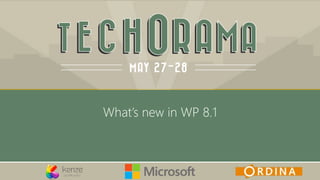What’s new in WP 8.1
 