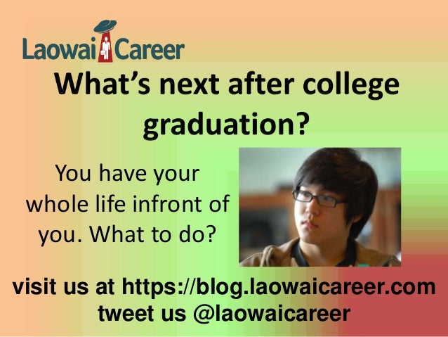 what s next after college